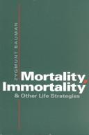 Cover of: Mortality, immortality and other life strategies