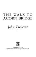 Cover of: The walk to Acorn Bridge