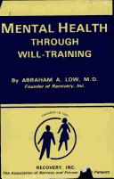 Mental health through will-training by Abraham A. Low