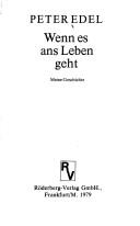 Cover of: Wenn es ans Leben geht: meine Geschichte.