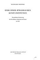 Ende einer bürgerlichen Kunst-Institutionen by Hildegard Brenner