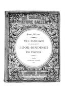 Cover of: Victorian publishers' book-bindings in paper by Ruari McLean