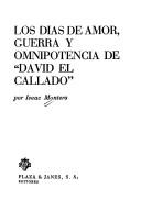 Cover of: Los días de amor: guerra y omnipotencia de "David el Callado."