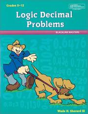 Cover of: Logic Decimal Problems | Wade Sherard