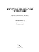 Cover of: Employers' organizations of the world