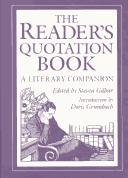 Cover of: The Reader's quotation book by edited by Steven Gilbar