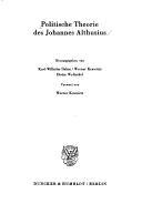 Politische Theorie des Johannes Althusius by Werner Krawietz, Dieter Wyduckel, Karl-Wilhelm Dahm