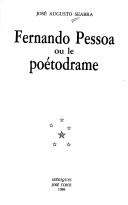 Cover of: Fernando Pessoa ou le poétodrame