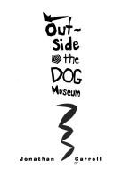 Cover of: Outside the dog museum