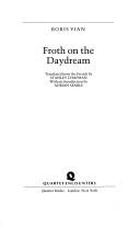 Cover of: Froth on the daydream