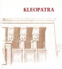Cover of: Kleopatra : Ägypten um die Zeitenwende by [Konzeption: Richard A. Fazzini ... [et al.] ; Übersetzung: Birgit Schlessinger].
