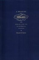 Cover of: A measure of wealth: the English Land Tax in historical analysis