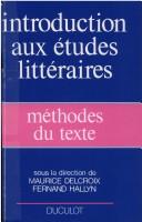 Cover of: Méthodes du texte: introduction aux études littéraires