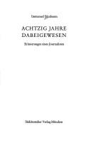 Cover of: Achtzig Jahre debeigewesen: Erinnerungen eines Journalisten