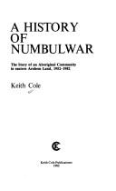 Cover of: A history of Numbulwar.