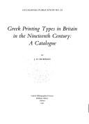 Cover of: Greek printing types in Britain in the nineteenth century: a catalogue