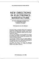 Cover of: New directions in electronicsmanufacture: an audit of management performance in implementing flexible production concepts