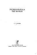 Pochkhanawala, the banker by N.J.* Nanporia