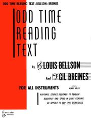 Cover of: Odd Time Reading Text: For All Instruments : Rhythmic Studies Designed to Develop Accuracy and Speed in Sight Reading As Applied to Odd Time Signatures