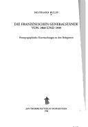 Cover of: Die Französischen Generalstände von 1468 und 1484: Prosopographische Untersuchungen zu den Delegierten