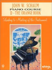 Cover of: John W. Schaum Piano Course: D - The Orange Book (John W. Schaum Piano Course)
