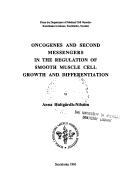 Cover of: Oncogenes and second messengers in the regulation of smooth muscle cell growth and differentiation by Anna Hultga rdh-Nilsson