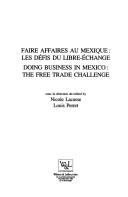 Cover of: Faire affaires au Mexique: les défis du libre-échange