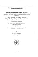 Cover of: Objective methods of recording gingivitis and marginal periodontitis in man: a laser, radiography- and computer-based study of gingival swelling and interproximal alveolar bone levels