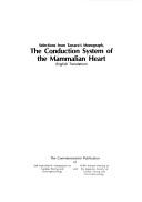 The Conduction system of the mammalian heart by Sunao Tawara