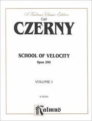 Cover of: Czerny School of Velocity, Volume 1 (Op.299)" (Kalmus Edition) by Carl Czerny