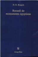 Cover of: Recueil de monuments égyptiens: dessinés sur lieux et publiés sous les auspices de son Altesse le vice-roi d'Egypte Mohammed-Said-Pacha