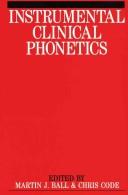 Cover of: Instrumental clinical phonetics