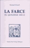 Cover of: La farce du quinzième siècle