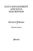 Cover of: Data management and data description by Williams, Richard, Williams, Richard