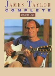 Cover of: James Taylor Complete, Vol. 1