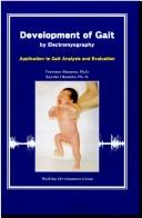 Cover of: Development of gait by electromyography | Tsutomu Okamoto