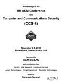 Cover of: Proceedings of the 8th ACM Conference on Computer and Communications Security by ACM Conference on Computer and Communications Security (8th 2001 Philadelphia, Pa.)