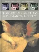 Cover of: Pediatric dermatology and dermatopathology: a concise atlas