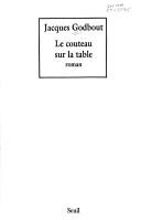 Cover of: Le couteau sur la table: roman