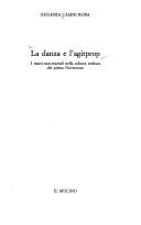Cover of: La danza e l'agitprop by Eugenia Casini-Ropa