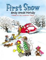 Cover of: First snow by Emily Arnold McCully