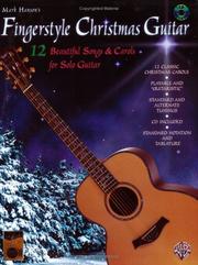 Cover of: Mark Hanson's Fingerstyle Christmas Guitar: (Book & CD)12 Beautiful Songs & Carols for Solo Guitar