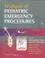 Cover of: Textbook of pediatric emergency procedures