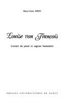 Cover of: Louise von François: lecture du passé et sagesse humaniste