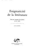 Enigmaticité de la littérature by Jean Bessière