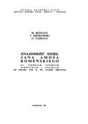 Cover of: Znajomość dzieł Jana Amosa Komeńskiego na ziemiach czeskich, słowackich i polskich od połowy XVII w. do czasów obecnych