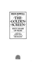 Cover of: The golden screen: fifty years of films