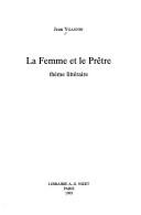 Cover of: femme et le prêtre: thème littéraire