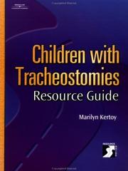 Cover of: Children With Tracheostomies Resource Guide by Marilyn  K. Kertoy