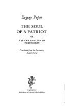 Cover of: soul of a patriot, or, Various epistles to Ferfichkin | Evgenifi Popov